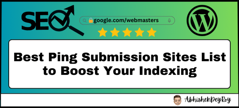 Best Ping Submission Sites List to Boost Your Indexing