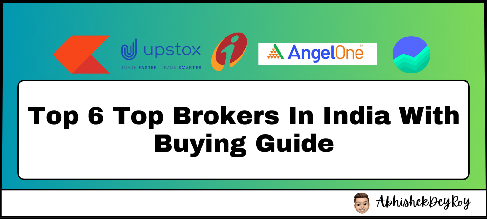 Top 6 Top Brokers In India With Buying Guide