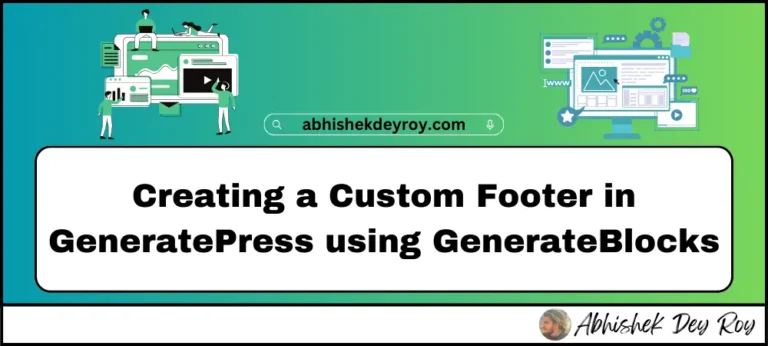 Creating a Custom Footer in GeneratePress using GenerateBlocks