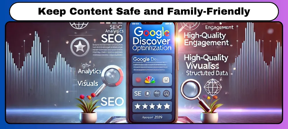 Keep Content Safe and Family-Friendly