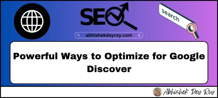 Powerful Ways to Optimize for Google Discover